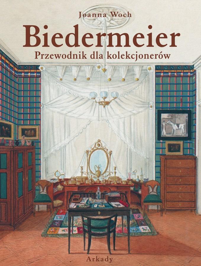 Biedermeier. Przewodnik dla kolekcjonerów