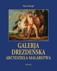 Arcydzieła Malarstwa. Galeria Drezdeńska (w etui)