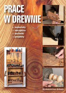 Prace w drewnie